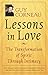 Lessons In Love: The Transformation of Spirit Through Intimacy