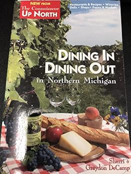 Paperback Dining in Dining Out in Northern Michigan Book