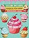 Leckere Desserts Malbuch: Eine leckere Sammlung Dessert-Designs für Kinder (Pfannkuchen, Cupcakes, Eiscreme, Obst und mehr)