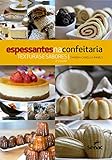 Espessantes na confeitaria: Texturas e sabores (Portuguese Edition)