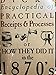 Dick's Encyclopedia of Practical Receipts and Processes: Or How They Did It in the 1870's