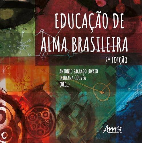 Educação de alma brasileira: