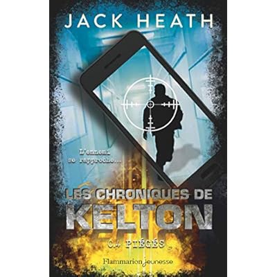 Les Chroniques de Kelton (Tome 4) - Pi&eacute;g&eacute;s