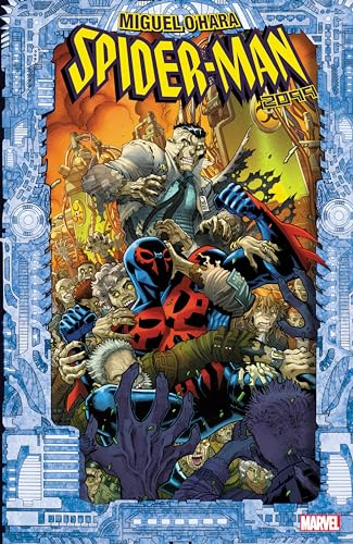 Spider-Man 2099: Miguel O'Hara (MIGUEL O'HARA - SPIDER-MAN: 2099)