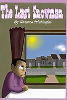 The Last Snowman 1549667769 Book Cover