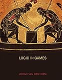 Logic in Games (The MIT Press)