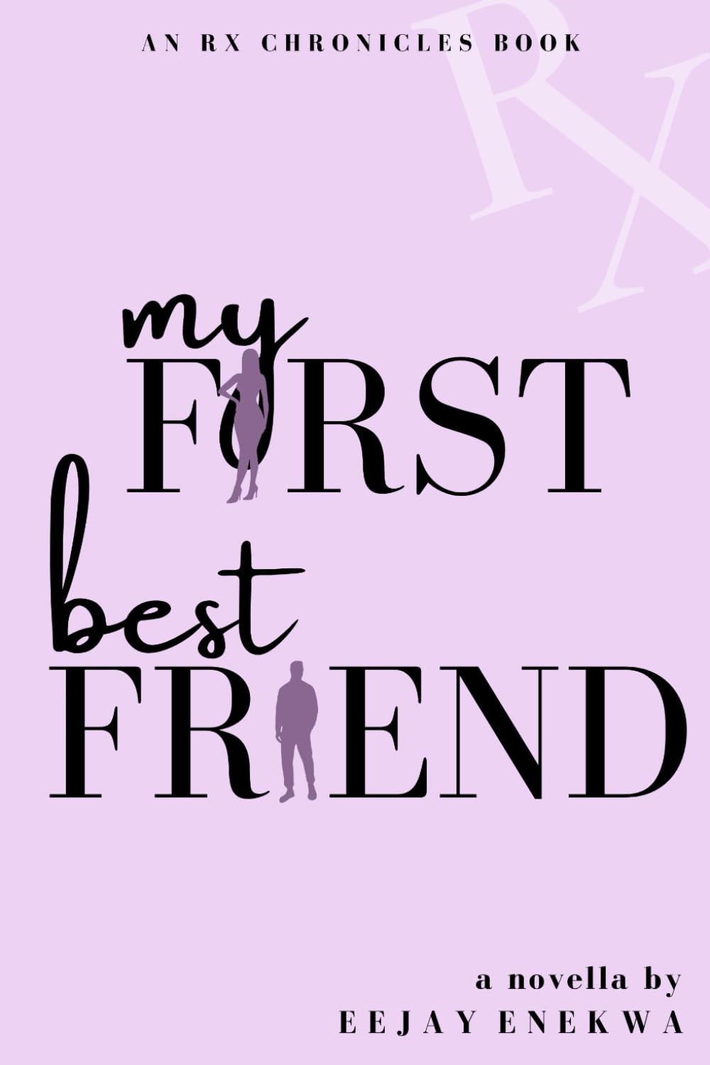 My First Best Friend (Rx Chronicles)