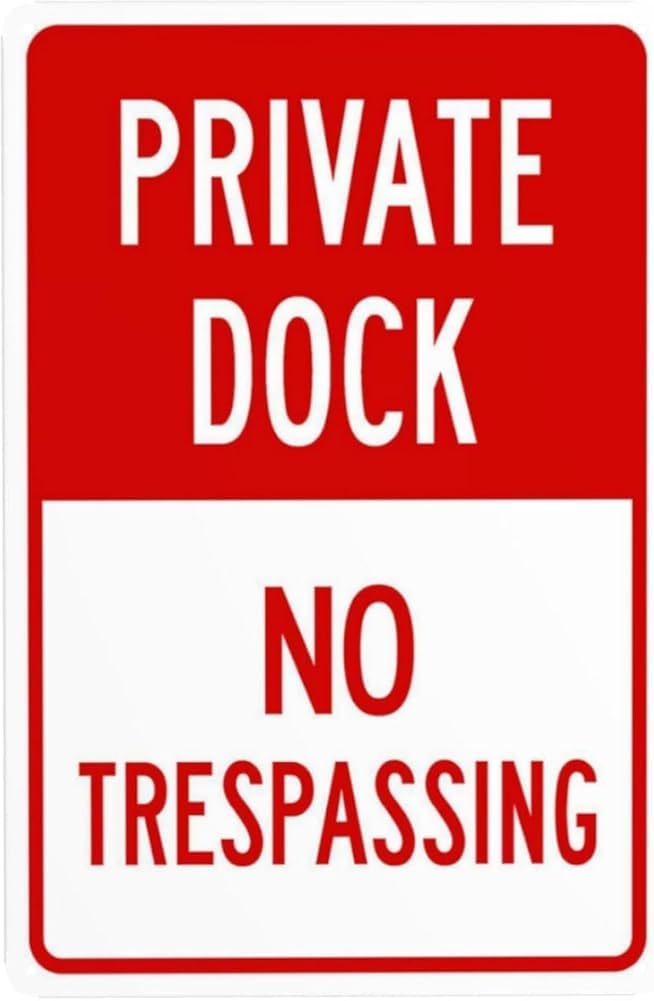 No Trespassing Private Dock No Trespassing Warning Sign Marina Security Metal Signs For Outdoor Indoor Road Yard Garage Home Business Street Wall Safety Caution Decor Gift For Women Men 8x12 Inch