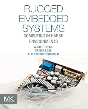 Paperback Rugged Embedded Systems: Computing in Harsh Environments Book