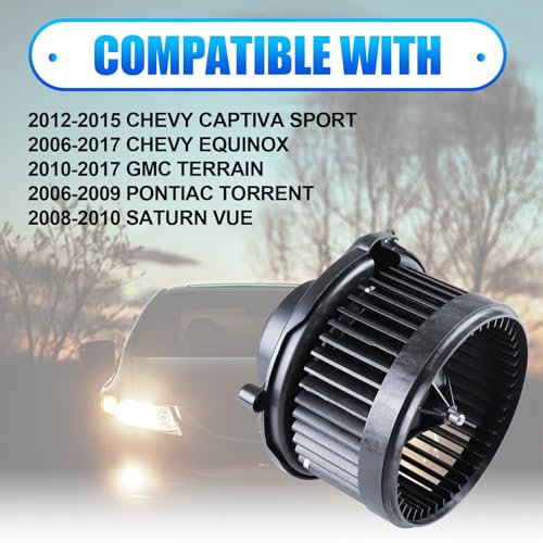 Image of AC Heater Blower Motor Assembly, Blower Motor with Fan Fit for 12-15 Chevy Captiva Sport, 06-17 Chevy Equinox, 10-17 Terrain, 06-09 Pontiac Torrent, 08-10 Saturn Vue,15781505 22896430 700211 PM9324