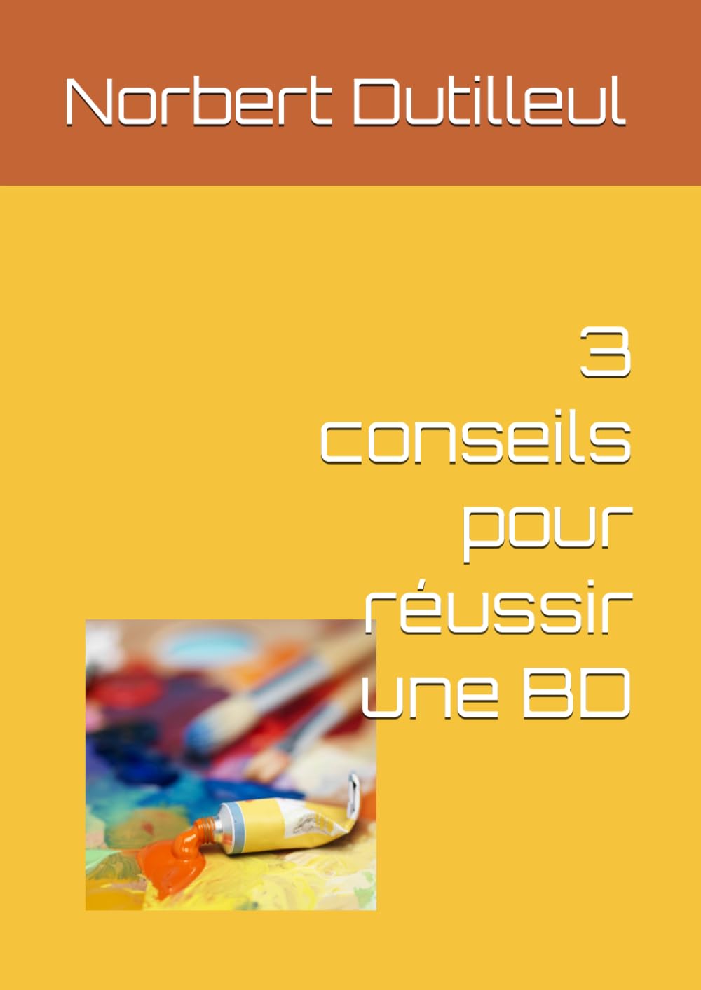 3 conseils pour réussir une BD