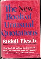 The New Book of Unusual Quotations B000JEAAWU Book Cover