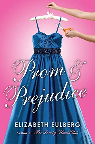 Prom and Prejudice by Elizabeth Eulberg (2011-0... B01K3Q7X5U Book Cover