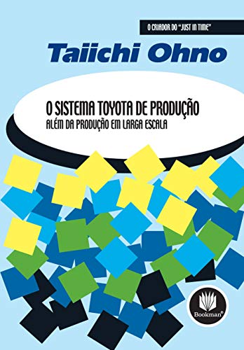 O Sistema Toyota de Produção: Além da Produção em Larga Escala