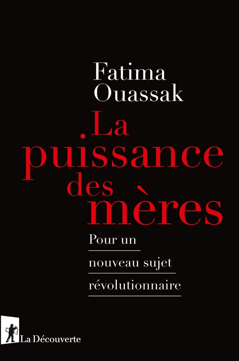 La puissance des mères - POur un nouveau sujet révolutionnaire