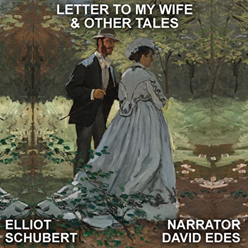 Letter to My Wife &amp;amp; Other Tales | Elliot Schubert episode artwork
