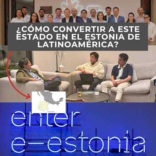 『La última gran oportunidad de gobierno: EL MUNDO DIGITAL. T3. Ep3. Samuel Rivera Muciño.』のカバーアート