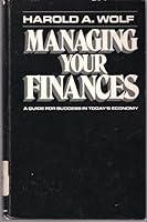 Managing your finances: A guide for success in today's economy 0205080723 Book Cover