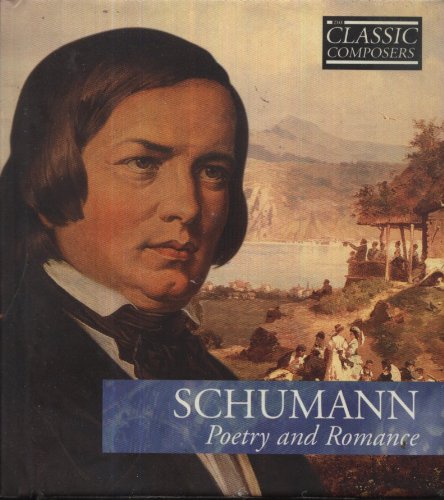 Schumann - Poetry and Romance (Book and CD)