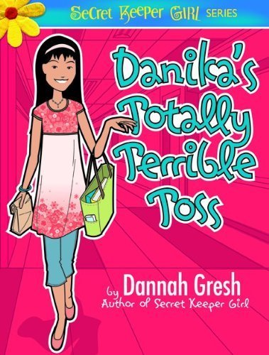 Image of Danika's Totally Terrible Toss (Secret Keeper Girl Fiction) by Gresh, Dannah K. (2008) Paperback