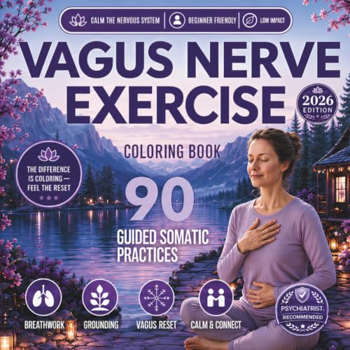 Vagus Nerve Exercise Coloring Book: 90 Gentle Somatic Practices t...
