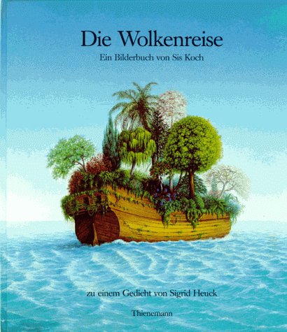 Die Wolkenreise Sigrid Heuck Sis Koch Amazon de B cher die-wolkenreise-sigrid-heuck-sis-koch-amazon-de-b-cher