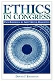 Ethics in Congress: From Individual to Institutional Corruption