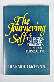 Paperback Journeying Self: The Gospel of Mark Through a Jungian Perspective Book