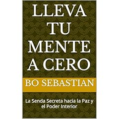 Lleva tu Mente a Cero Audiolibro Por Bo Sebastian arte de portada