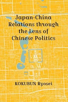Japan-China Relations Through the Lens of Chinese Politics