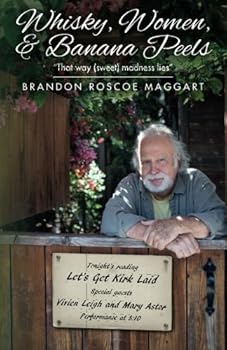 Paperback Whisky, Women, & Banana Peels: “That way (sweet) madness lies” (Papa's Footprint) Book