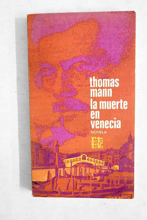 LA MUERTE EN VENECIA / LAS TABLAS DE LA LEY.