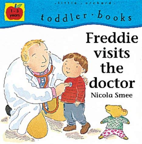 freddie-goes-to-the-doctor-little-orchard-toddler-books-nicola-smee