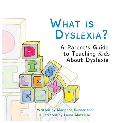 What is Dyslexia?: A Parent's Guide to Teaching Kids About Dyslexia