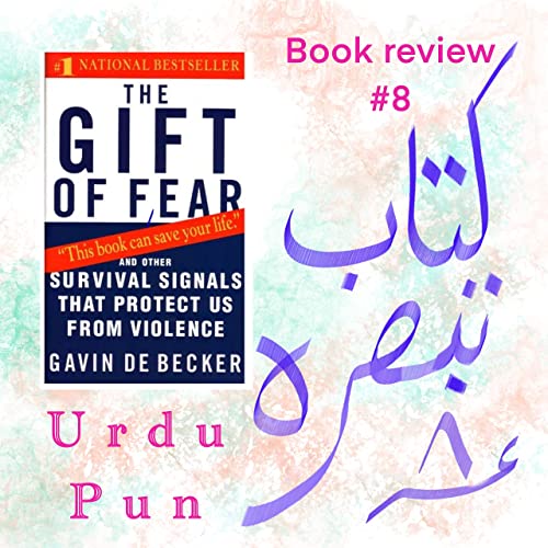 Urdu Pun Book Review 8: The Gift of Fear