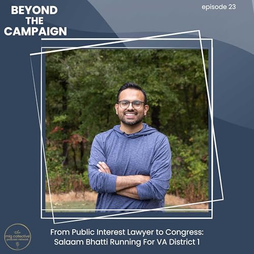 From Public Interest Lawyer to Congress: Salaam Bhatti Running For VA District 1