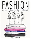edith schneider-mosbacher  Fashion: Who, When, Why, Where?