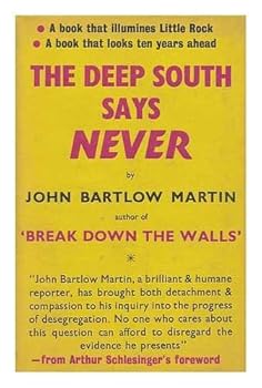 Hardcover THE DEEP SOUTH SAYS "NEVER" Book