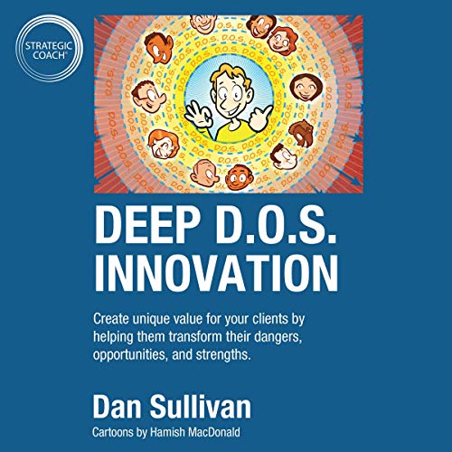 Deep D.O.S. Innovation by Dan Sullivan episode artwork
