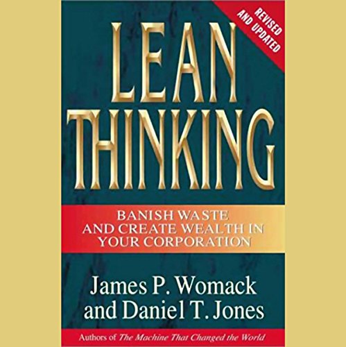 Lean Thinking: Banish Waste and Create Wealth in Your Corporation, 2nd Ed