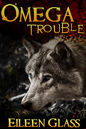 Omega #1: Trouble (M/M Wolf Shifter Romance) (English Edition)