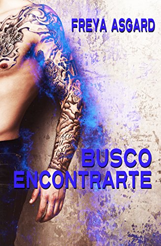Busco encontrarte (Spanish Edition)