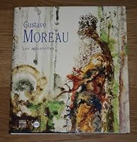 Gustave Moreau: Les Aquarelles 2850563188 Book Cover