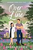 Over The Line: An Accidental Pregnancy Hockey Romance