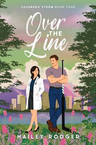 Over The Line: An Accidental Pregnancy Hockey Romance