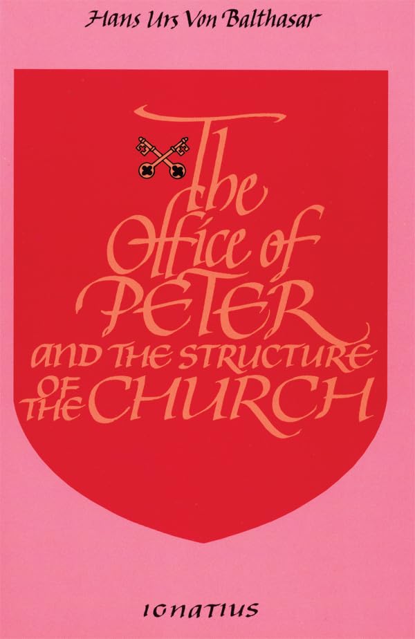 The Office of Peter: And the Structure of the Church