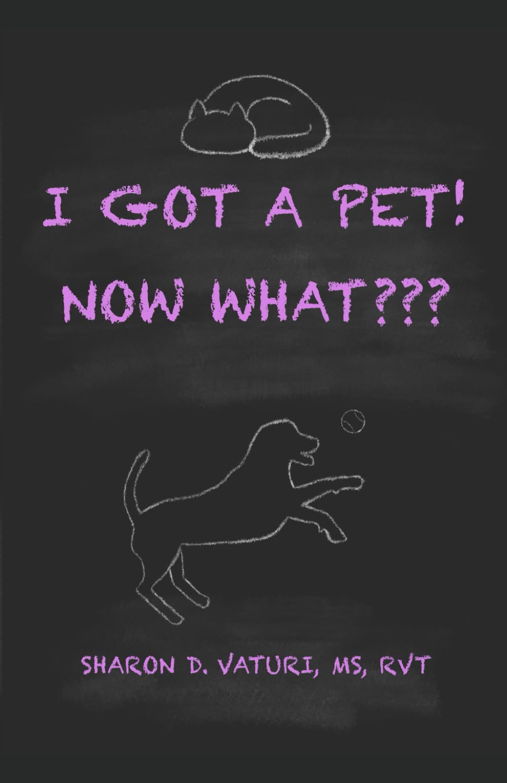 I Got a Pet! Now What???