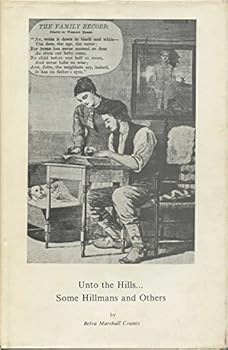 Unto the hills, some Hillmans and others: A partial genealogy of the southwest Virginia families of Carrico, Edwards, Hillman, Newberry, Stallard, Wells and other allied families