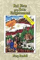 Red River and the Tree of Enlightenment: Bobby's Adventure Goes to Siberia 1503589803 Book Cover