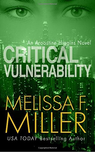 Critical Vulnerability: A Sasha McCandless Companion Novel (An Aroostine Higgins Novel)
